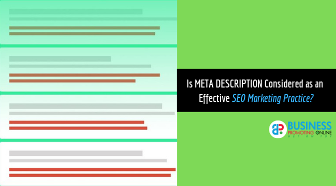 Is META DESCRIPTION Considered as an Effective SEO Marketing Practice??