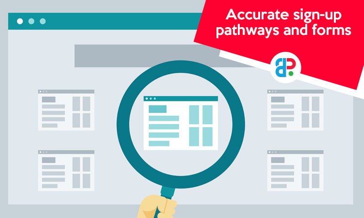 accurate sign up pathways and forms